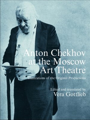 cover image of Anton Chekhov at the Moscow Art Theatre